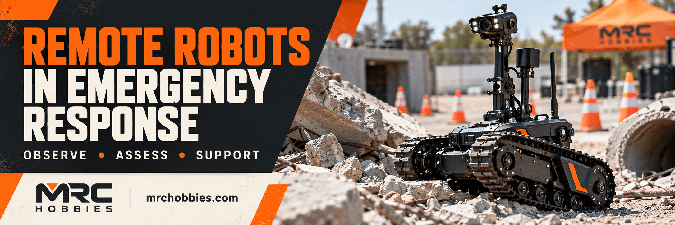RC Beyond Hobbies: Remote Robots in Emergency Response